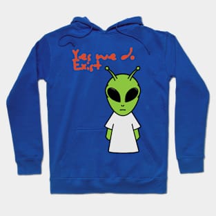 The Aliens are here Hoodie